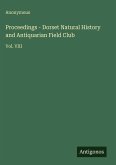 Proceedings - Dorset Natural History and Antiquarian Field Club Proceedings - Dorset Natural History and Antiquarian Field Club