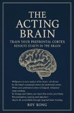 The Acting Brain (eBook, ePUB)