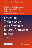 Emerging Technologies with Advanced Devices from Micro to Nano (eBook, PDF) Emerging Technologies with Advanced Devices from Micro to Nano (eBook, PDF)
