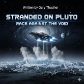 Stranded on Pluto: Race Against the Void. (eBook, ePUB) Stranded on Pluto: Race Against the Void. (eBook, ePUB)