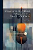 Concerto, No.17 (First Movement) in D Minor, for Violin Concerto, No.17 (First Movement) in D Minor, for Violin