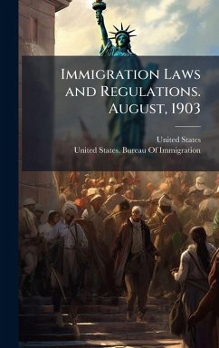Cover Immigration Laws and Regulations. August, 1903