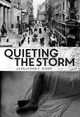 Quieting the Storm Quieting the Storm