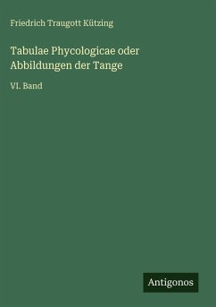 Cover Tabulae Phycologicae oder Abbildungen der Tange