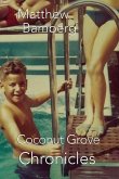 Coconut Grove Chronicles Coconut Grove Chronicles