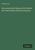 Der syntactische Gebrauch der Partikel GE in den Werken Alfred des Grossen