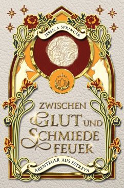 Zwischen Glut und Schmiedefeuer - Springer, Jessica Zwischen Glut und Schmiedefeuer - Springer, Jessica