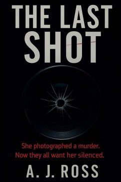 The Last Shot - Ross, A. J. The Last Shot - Ross, A. J.