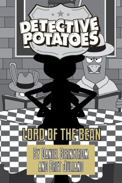 DETECTIVE POTATOES - Bernstrom, Daniel R; Juliano, Bret
