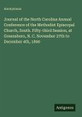 Journal of the North Carolina Annual Conference of the Methodist Episcopal Church, South. Fifty-third Session, at Greensboro, N. C. November 27th to December 4th, 1890