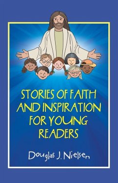 STORIES OF FAITH AND INSPIRATION FOR YOUNG READERS