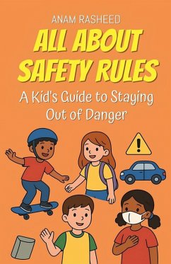 All About Safety Rules - Rasheed, Anam