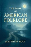 The Book Of American Folklore (eBook, ePUB)