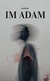 Im Adam (eBook, ePUB) Im Adam (eBook, ePUB)