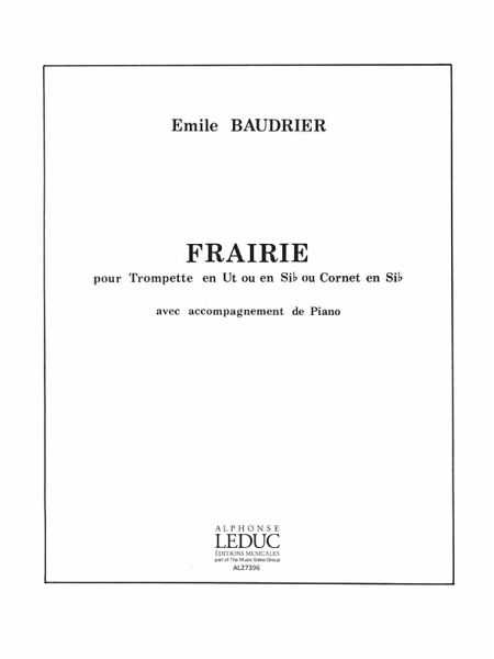 BAUDRIER FRAIRIE TPTTE UT OU SIB/OU CORNET SIB PIANO(COL.ROUGERON) BAUDRIER FRAIRIE TPTTE UT OU SIB/OU CORNET SIB PIANO(COL.ROUGERON)