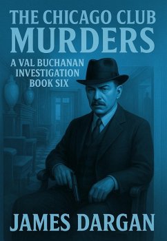 Cover The Chicago Club Murders (A Val Buchanan Investigation, #6) (eBook, ePUB)