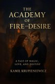 The Academy of Fire and Desire (eBook, ePUB)