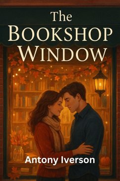 Cover The Bookshop Window (Romance In Willow Creek, #34) (eBook, ePUB)