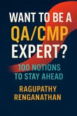 Want To Be A QA/GMP Expert? (eBook, ePUB)