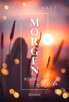 Und Morgen komme ich (eBook, ePUB) Cover Und Morgen komme ich (eBook, ePUB)