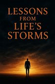 Lessons from Life's Storms (eBook, ePUB) Lessons from Life's Storms (eBook, ePUB)