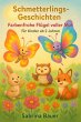 Schmetterlings-Geschichten: Farbenfrohe... - Bild 1