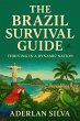 The Brazil Survival Guide: Thriving in... - Bild 1