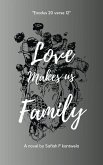 Love makes us family (eBook, ePUB) Love makes us family (eBook, ePUB)