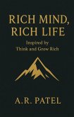 Rich Mind, Rich Life : Inspired by Think and Grow Rich (eBook, ePUB)