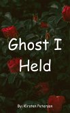 Ghost I Held (eBook, ePUB)