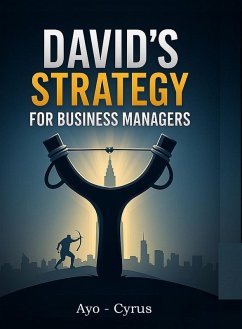 David's Strategy for Business Managers (eBook, ePUB) - Ayo-Cyrus