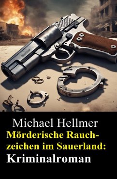 Mörderische Rauchzeichen im Sauerland: Kriminalroman (eBook, ePUB) Cover Mörderische Rauchzeichen im Sauerland: Kriminalroman (eBook, ePUB)