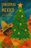 Christmas in Mexico: Bilingual Spanish-English Christmas Stories for Children (eBook, ePUB)
