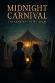 Midnight Carnival: The Cemetery of Whispers (eBook, ePUB)