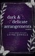 Dark & Delicate Arrangements (Dark and... - Bild 1