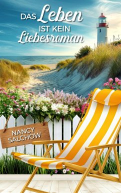 Das Leben ist kein Liebesroman (eBook, ePUB) - Salchow, Nancy