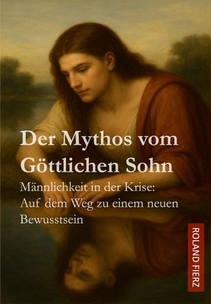 Der Mythos vom Göttlichen Sohn (eBook, ePUB) Der Mythos vom Göttlichen Sohn (eBook, ePUB)