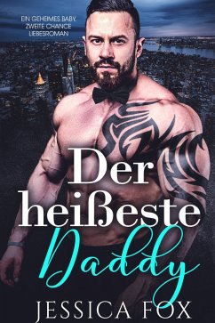Der heißeste Daddy (eBook, ePUB) - Fox, Jessica