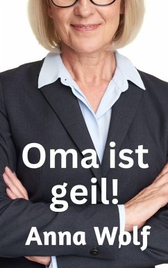 Cover Oma ist geil! (eBook, ePUB)