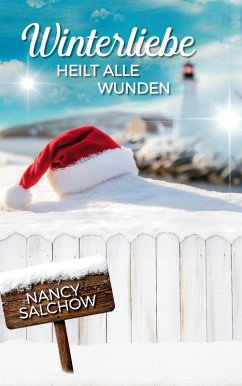 Winterliebe heilt alle Wunden (eBook, ePUB) Cover Winterliebe heilt alle Wunden (eBook, ePUB)
