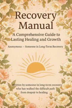 Cover Warm Serenity Recovery Manual - Complete Enhanced Edition (eBook, ePUB)