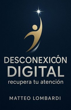 Cover Desconexión Digital: Recupera tu Atención (eBook, ePUB)