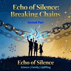 Echo of Silence: Breaking Chains (eBook, ePUB)