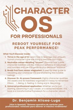 Character OS for Professionals: Reboot Yourself for Peak Performance! (eBook, ePUB) - Alicea, Benjamin