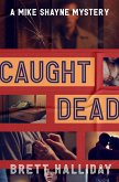 Caught Dead (eBook, ePUB) Caught Dead (eBook, ePUB)