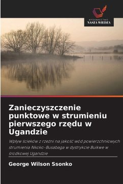 Cover Zanieczyszczenie punktowe w strumieniu pierwszego rz¿du w Ugandzie