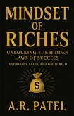 Mindset of Riches: Unlocking the Hidden Laws of Success Inspired by Think and Grow Rich (eBook, ePUB)