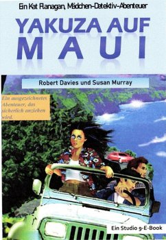 Cover Yakuza auf Maui (Das Kat Flanagan, Girl Detective(TM) Abenteuers, #3) (eBook, ePUB)