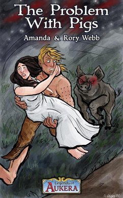The Problem With Pigs (eBook, ePUB) - Webb, Amanda; Webb, Rory