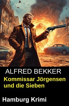 Kommissar Jörgensen und die Sieben: Hamburg Krimi (eBook, ePUB) Cover Kommissar Jörgensen und die Sieben: Hamburg Krimi (eBook, ePUB)